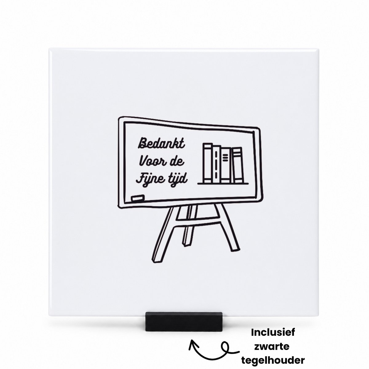 Hacebo Bedankt voor de fijne tijd tegeltje met tegelhouder - Juf - Meester - tegeltjes met tekst - Afscheid school - spreuktegels - 15x15 CM Wit