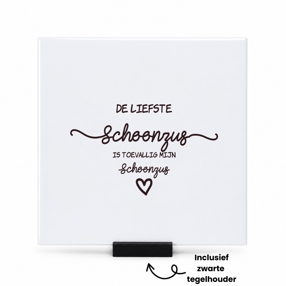 Hacebo Schoonzus cadeau tegeltje met tegelhouder - Zus - De liefste Schoonzus - tegeltjes met tekst - Zus cadeau - Schoonzus - Schoonzus cadeautjes - Schoonzus verjaardag - liefste Schoonzus - Leuk kado om te geven - spreuktegels - 15x15 CM Wit