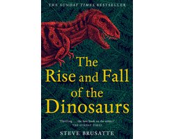 The Rise and Fall of the Dinosaurs