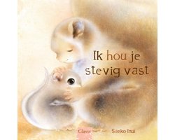 Ik hou je stevig vast
