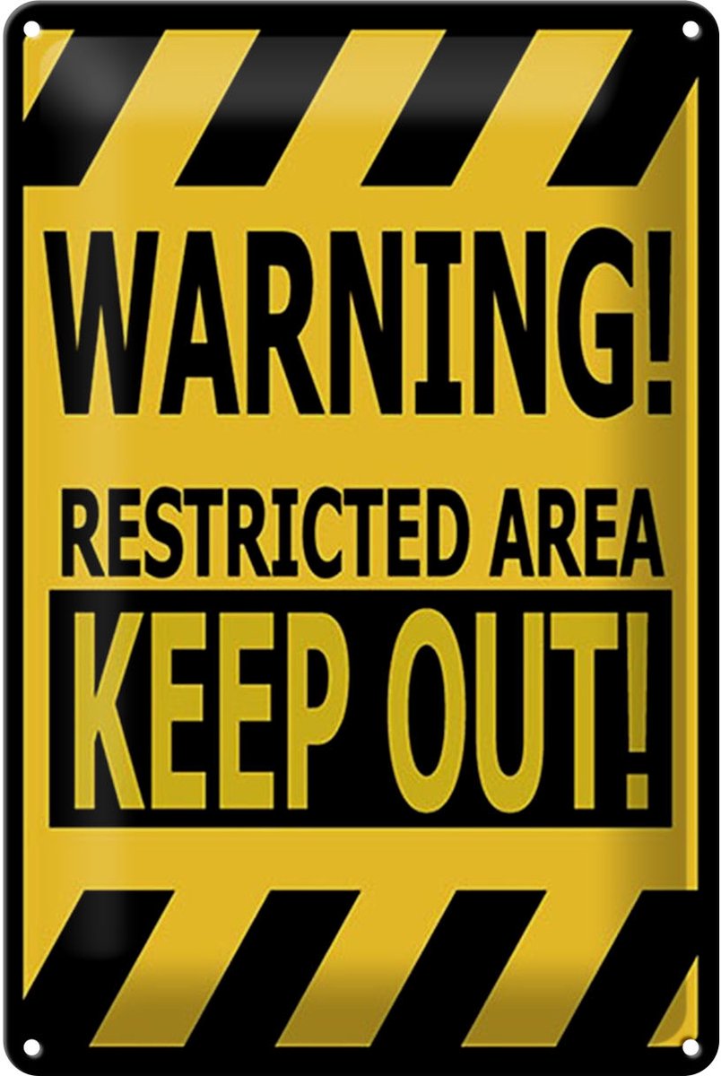 Blechschild Spruch 20x30cm warning restricted area keep out
