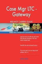 Case Mgr Ltc - Gateway Red-Hot Career Guide; 2563 Real Interview Questions