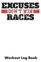 Excuses Don't Win Races
