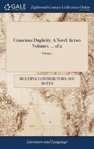 Conscious Duplicity. a Novel. in Two Volumes. ... of 2; Volume 1