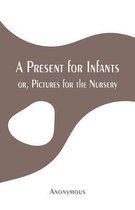 Omslag A Present for Infants