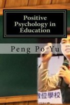 Positive Psychology in Education