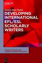 Developing International Efl/Esl Scholarly Writers