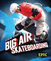 Extreme Sports - Big Air Skateboarding