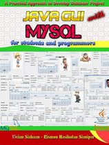 JAVA GUI WITH MYSQL: A Practical Approch to Build Database Project for Students and Programmers