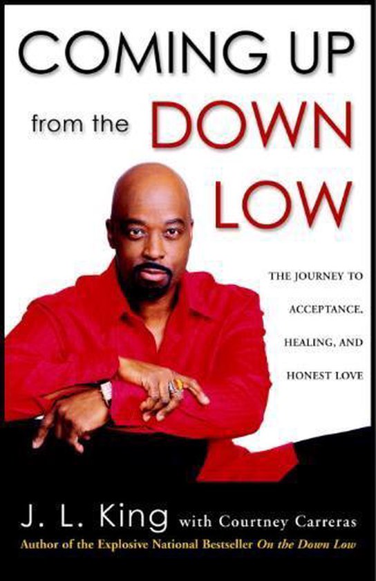 Coming Up from the Down Low, James L King | 9780307209795 | Boeken ...