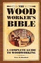 The Woodworker's Bible