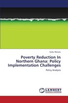 Poverty Reduction in Northern Ghana