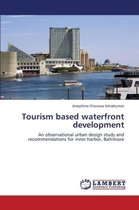 Tourism Based Waterfront Development