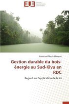 Omn.Univ.Europ.- Gestion Durable Du Bois-�nergie Au Sud-Kivu En Rdc