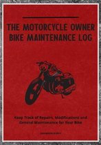 The Motorcycle Owner Bike Maintenance Log