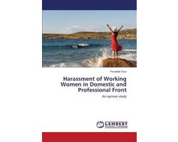 Harassment of Working Women in Domestic and Professional Front