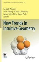 New Trends in Intuitive Geometry