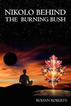 Nikolo Behind the Burning Bush