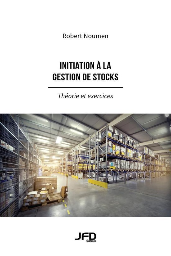 Initiation à la gestion de stocks (ebook), Robert Noumen ...
