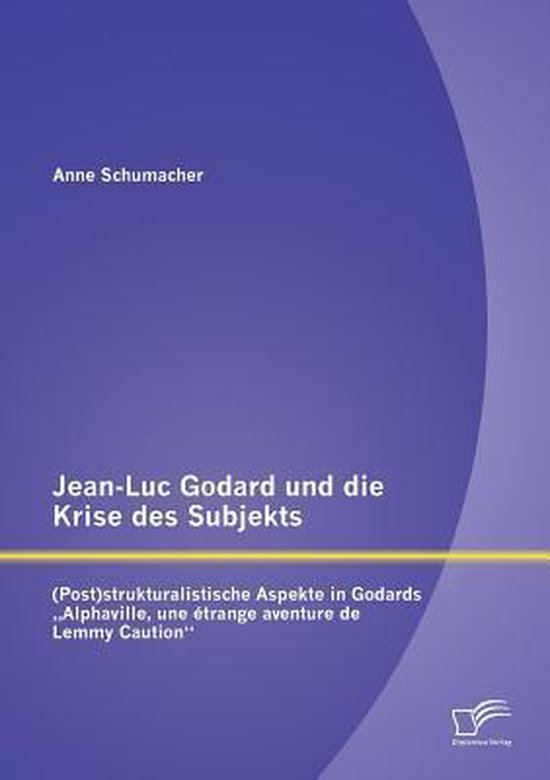 Jean-Luc Godard und die Krise des Subjekts - cover