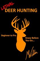 Lethal Deer Hunting