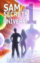 Sam & The Secrets of the Universe