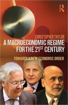 Macroeconomic Regime For The 21St Century
