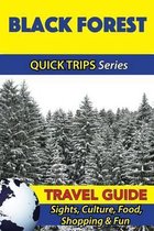 Black Forest Travel Guide (Quick Trips Series)