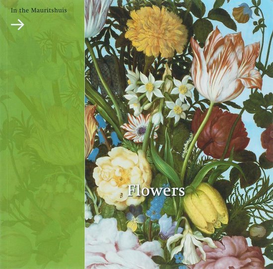 Cover van het boek 'Flowers in the Mauritshuis' van E. Runia en Epco Runia