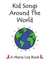 Kid Songs Around The World