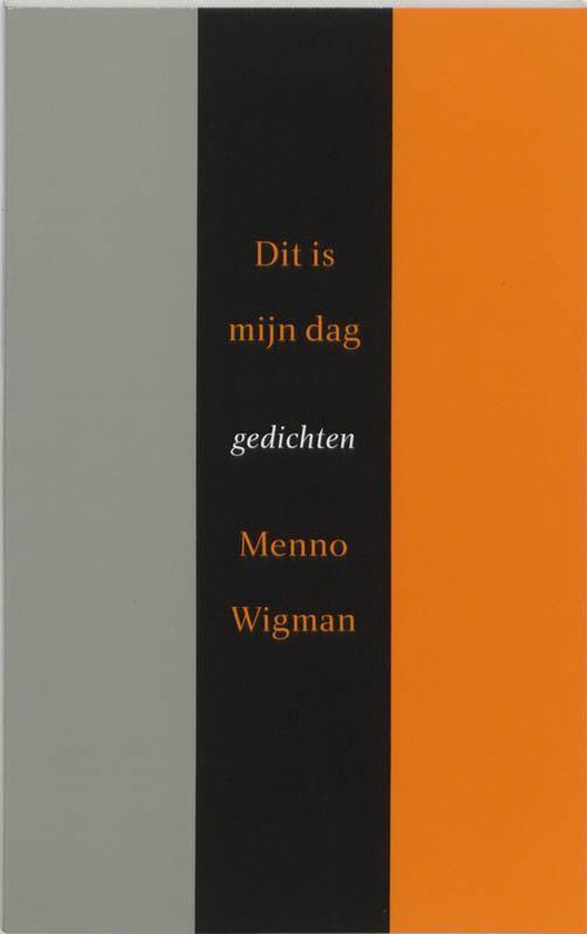 Cover van het boek 'Dit is mijn dag' van Menno Wigman