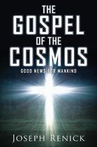 The Gospel of the Cosmos