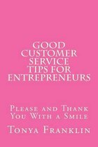 Good Customer Service Tips for Entrepreneurs