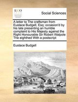 A letter to The craftsman from Eustace Budgell, Esq