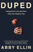 Duped Compulsive Liars and How They Can Deceive You