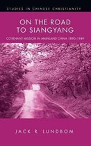 Studies in Chinese Christianity- On the Road to Siangyang