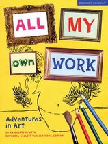 All My Own Work