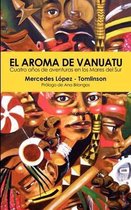 El Aroma De Vanuatu
