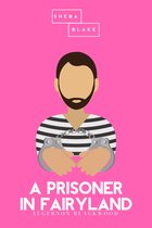 A Prisoner in Fairyland The Pink Classics
