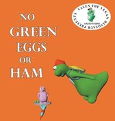 No Green Eggs Or Ham