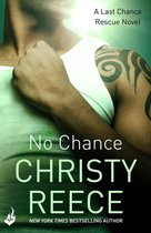 Last Chance Rescue 4 - No Chance: Last Chance Rescue Book 4