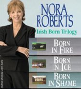 Nora Roberts the Irish Born Trilogy