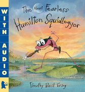 The Almost Fearless Hamilton Squidlegger