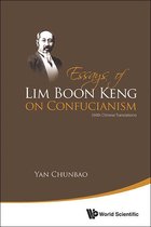 Essays Of Lim Boon Keng On Confucianism (With Chinese Translations)