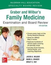 Graber and Wilbur's Family Medicine Examination and Board Review, Fourth Edition