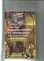 Regenten rebellen en reformatoren
