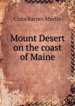 Mount Desert on the coast of Maine