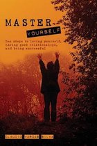 Master Yourself