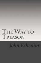 The Way to Treason: The Treason Trilogy