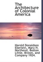 The Architecture of Colonial America